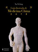 GUIA ILUSTRADA DE MEDICINA CHINA | 9788425519123 | YI-BING, XU | Llibreria L'Illa - Llibreria Online de Mollet - Comprar llibres online