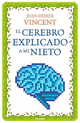 CEREBRO EXPLICADO A MI NIETO, EL | 9788449332913 | VINCENT, JEAN-DIDIER | Llibreria L'Illa - Llibreria Online de Mollet - Comprar llibres online