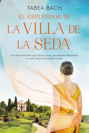 ESPLENDOR DE LA VILLA DE LA SEDA, EL | 9788408254164 | BACH, TABEA | Llibreria L'Illa - Llibreria Online de Mollet - Comprar llibres online