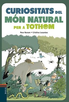 CURIOSITATS DEL MÓN NATURAL PER A TOTHOM | 9788447935291 | RENOM I VILARÓ, PERE | Llibreria L'Illa - Llibreria Online de Mollet - Comprar llibres online