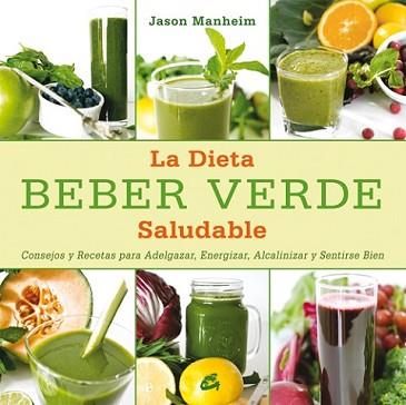 BEBER VERDE | 9788484454809 | MANHEIM, JASON | Llibreria L'Illa - Llibreria Online de Mollet - Comprar llibres online