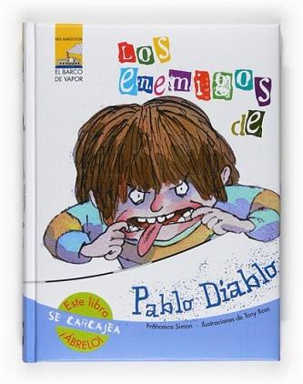 ENEMIGOS DE PABLO DIABLO, LOS | 9788467535228 | SIMON, FRANCESCA / TONY ROSS | Llibreria L'Illa - Llibreria Online de Mollet - Comprar llibres online