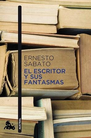 ESCRITOR Y SUS FANTASMAS, EL | 9788432248382 | SABATO, ERNESTO