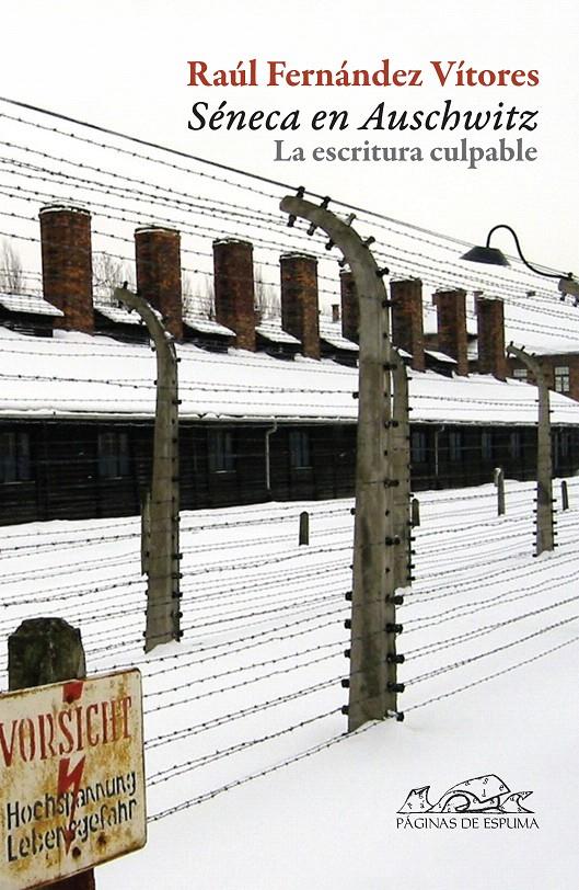 SÉNECA EN AUSCHWITZ | 9788483930700 | FERNÁNDEZ VÍTORES, RAÚL | Llibreria L'Illa - Llibreria Online de Mollet - Comprar llibres online