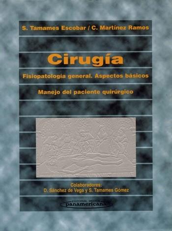 CIRUGIA.FISIOOPATOLOGIA GENERAL.ASPECTOS BASICOS | 9788479032982 | TAMAMES ESCOBAR- MARTINEZ RAMOS | Llibreria L'Illa - Llibreria Online de Mollet - Comprar llibres online