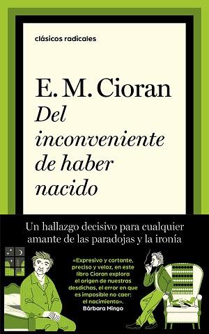 DEL INCONVENIENTE DE HABER NACIDO | 9788430627271 | CIORAN, E.M. | Llibreria L'Illa - Llibreria Online de Mollet - Comprar llibres online