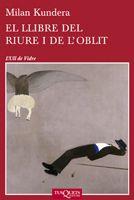 LLIBRE DEL RIURE I DE L'OBLIT, EL | 9788483834701 | KUNDERA, MILAN | Llibreria L'Illa - Llibreria Online de Mollet - Comprar llibres online