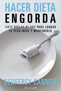 HACER DIETA ENGORDA | 9788466641494 | CANNON, GEOFFREY | Llibreria L'Illa - Llibreria Online de Mollet - Comprar llibres online