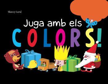 JUGA AMB ELS COLORS | 9788492671021 | DIVERSOS AUTORS/THIERRY LAVAL | Llibreria L'Illa - Llibreria Online de Mollet - Comprar llibres online