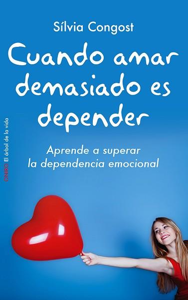 CUANDO AMAR DEMASIADO ES DEPENDER | 9788497546751 | CONGOST PROVENSAL, SILVIA | Llibreria L'Illa - Llibreria Online de Mollet - Comprar llibres online