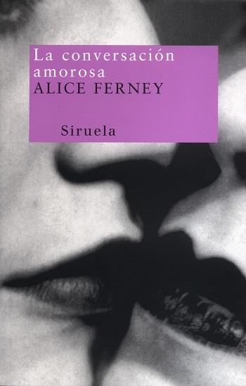 CONVERSACION AMOROSA, LA | 9788478446032 | FERNEY, ALICE | Llibreria L'Illa - Llibreria Online de Mollet - Comprar llibres online