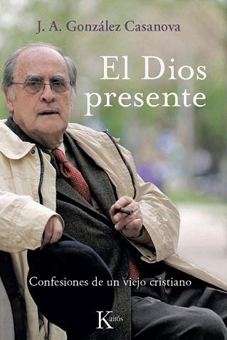 DIOS PRESENTE | 9788472457096 | GONZALEZ CASANOVA, J.A. | Llibreria L'Illa - Llibreria Online de Mollet - Comprar llibres online