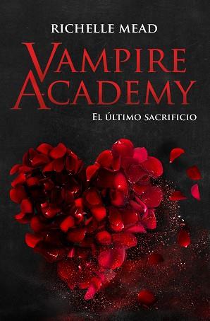 VAMPIRE ACADEMY 6: EL ÚLTIMO SACRIFICIO | 9788418359880 | MEAD, RICHELLE | Llibreria L'Illa - Llibreria Online de Mollet - Comprar llibres online