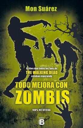 TODO MEJORA CON ZOMBIS | 9788466657570 | SUÁREZ, MON