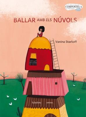 BALLAR AMB ELS NUVOLS | 9788493746988 | STARKOFF, VANINA | Llibreria L'Illa - Llibreria Online de Mollet - Comprar llibres online