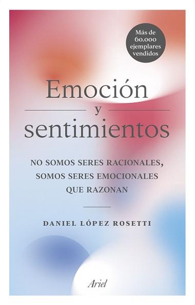 EMOCIÓN Y SENTIMIENTOS | 9788434427723 | LÓPEZ ROSETTI, DANIEL | Llibreria L'Illa - Llibreria Online de Mollet - Comprar llibres online