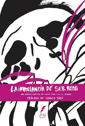 IMPORTANCIA DE SER ROSA, LA | 9788494598234 | BLANCA, MIGUEL ÁNGEL/HERNÁNEZ, NURIA INÉS | Llibreria L'Illa - Llibreria Online de Mollet - Comprar llibres online