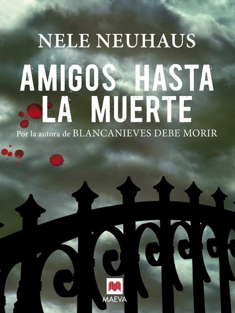 AMIGOS HASTA LA MUERTE | 9788415532538 | NEUHAUS, NELE | Llibreria L'Illa - Llibreria Online de Mollet - Comprar llibres online