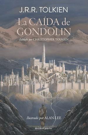 CAÍDA DE GONDOLIN, LA | 9788445017067 | TOLKIEN, J. R. R. | Llibreria L'Illa - Llibreria Online de Mollet - Comprar llibres online