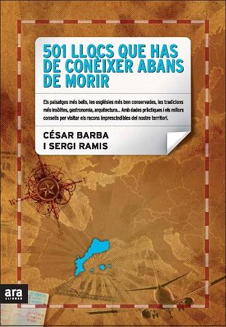 501 LLOCS QUE HAS DE CONEIXER ABANS DE MORIR | 9788492552054 | RAMIS VENDRELL, SERGI/BARBA VILLARRAZA, CÉSAR | Llibreria L'Illa - Llibreria Online de Mollet - Comprar llibres online