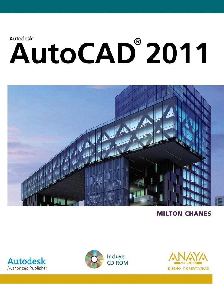 AUTOCAD 2011 | 9788441528901 | CHANES, MILTON | Llibreria L'Illa - Llibreria Online de Mollet - Comprar llibres online