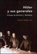 HITLER Y SUS GENERALES | 9788484325819 | HEIBER, HELMUT | Llibreria L'Illa - Llibreria Online de Mollet - Comprar llibres online