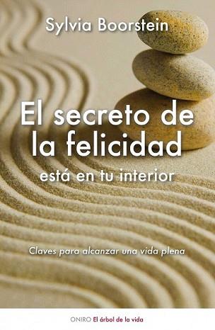 SECRETO DE LA FELICIDAD ESTA EN TU INTERIOR, EL | 9788497544740 | BOORSTEIN, SYLVIA | Llibreria L'Illa - Llibreria Online de Mollet - Comprar llibres online