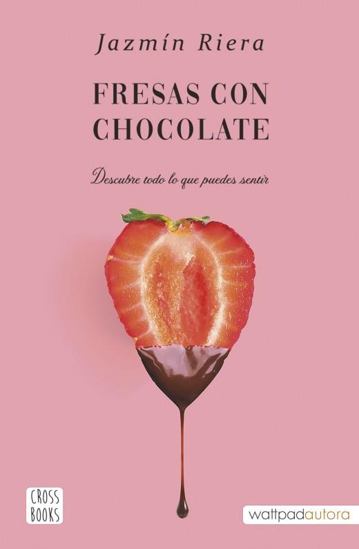 FRESAS CON CHOCOLATE | 9788408251002 | RIERA, JAZMÍN | Llibreria L'Illa - Llibreria Online de Mollet - Comprar llibres online