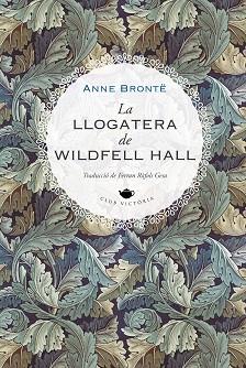 LLOGATERA DE WILDFELL HALL | 9788419474223 | BRONTË, ANNE