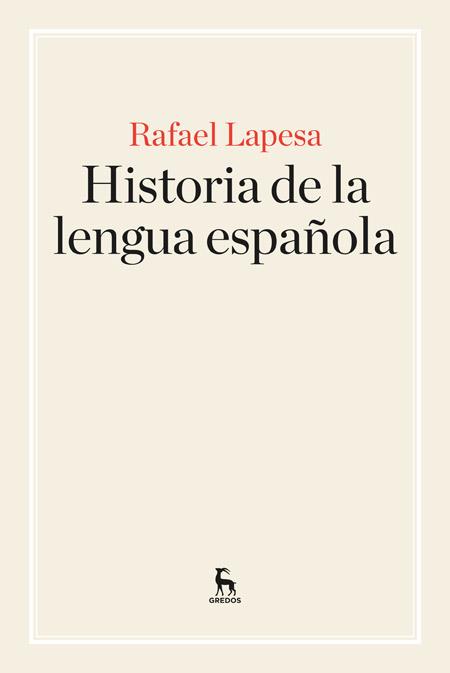 HISTORIA DE LA LENGUA ESPAÑOLA | 9788424928902 | LAPESA MELGAR, RAFAEL | Llibreria L'Illa - Llibreria Online de Mollet - Comprar llibres online