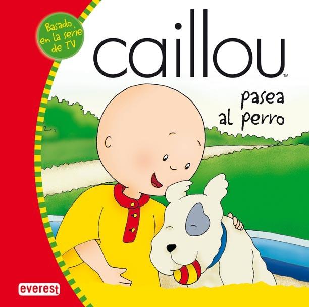 CAILLOU PASEA AL PERRO | 9788444162539 | Llibreria L'Illa - Llibreria Online de Mollet - Comprar llibres online