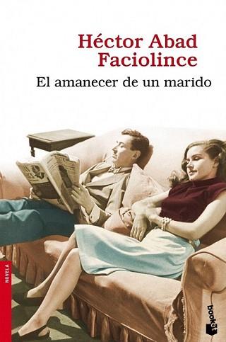 AMANECER DE UN MARIDO, EL | 9788432251023 | ABAD FACIOLINCE, HECTOR | Llibreria L'Illa - Llibreria Online de Mollet - Comprar llibres online