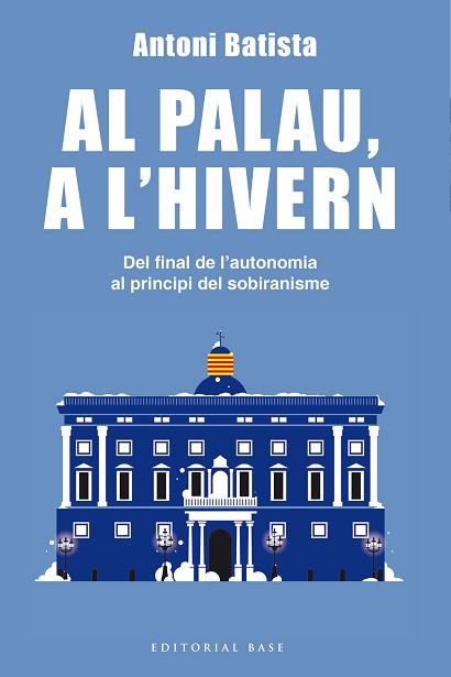 AL PALAU A L'HIVERN | 9788416587995 | BATISTA, ANTONI | Llibreria L'Illa - Llibreria Online de Mollet - Comprar llibres online