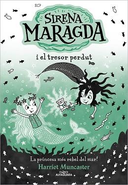 SIRENA MARAGDA 3 - SIRENA MARAGDA I EL TRESOR PERDUT | 9788419688569 | MUNCASTER, HARRIET | Llibreria L'Illa - Llibreria Online de Mollet - Comprar llibres online