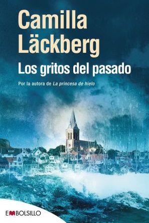 GRITOS DEL PASADO, LOS | 9788496748880 | LACKBERG, CAMILLA | Llibreria L'Illa - Llibreria Online de Mollet - Comprar llibres online