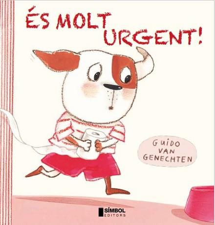 ÉS MOLT URGENT | 9788415315292 | VAN GENECHTEN, GUIDO | Llibreria L'Illa - Llibreria Online de Mollet - Comprar llibres online