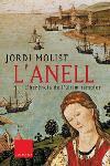 ANELL, L' -L'HERENCIA DE L'ULTIM TEMPLER- | 9788466405409 | MOLIST, JORDI | Llibreria L'Illa - Llibreria Online de Mollet - Comprar llibres online