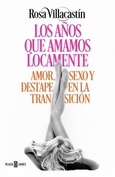 AÑOS QUE AMAMOS LOCAMENTE, LOS | 9788401015540 | VILLACASTÍN, ROSA | Llibreria L'Illa - Llibreria Online de Mollet - Comprar llibres online