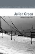 ENTRE DOS MUNDOS | 9788496434493 | GREEN, JULIEN | Llibreria L'Illa - Llibreria Online de Mollet - Comprar llibres online