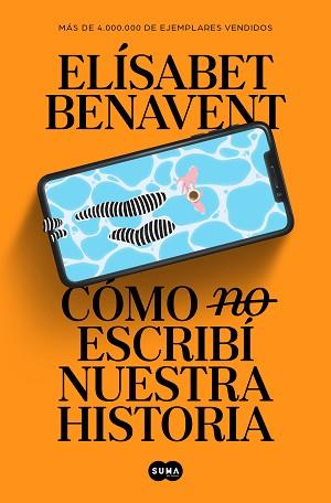 CÓMO NO ESCRIBÍ NUESTRA HISTORIA | 9788491297246 | BENAVENT, ELÍSABET | Llibreria L'Illa - Llibreria Online de Mollet - Comprar llibres online