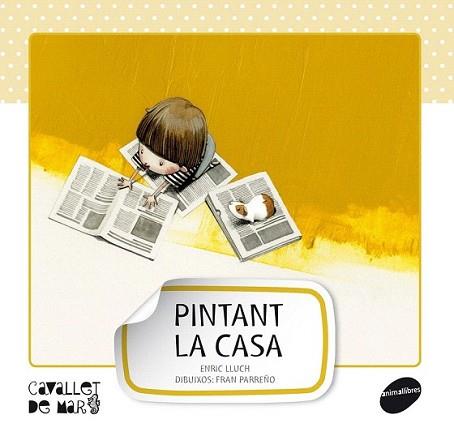 PINTANT LA CASA | 9788415095538 | LLUCH GIRBÉS, ENRIC | Llibreria L'Illa - Llibreria Online de Mollet - Comprar llibres online