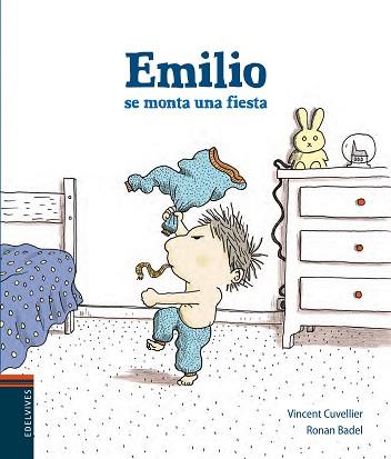 EMILIO SE MONTA UNA FIESTA | 9788426389350 | CUVELLIER, VINCENT / RONAN BADEL | Llibreria L'Illa - Llibreria Online de Mollet - Comprar llibres online