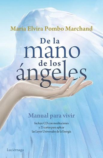 DE LA MANO DE LOS ÁNGELES | 9788415864868 | POMBO MARCHAND, MARIA ELVIRA POMBO | Llibreria L'Illa - Llibreria Online de Mollet - Comprar llibres online