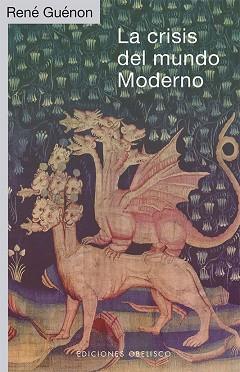 CRISIS DEL MUNDO MODERNO, LAS | 9788491118350 | GUÉNON, RENÉ | Llibreria L'Illa - Llibreria Online de Mollet - Comprar llibres online