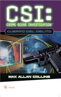 CSI. EL CUERPO DEL DELITO (RBA BOLSILLO) | 9788478719877 | COLLINS, MAX ALLAN | Llibreria L'Illa - Llibreria Online de Mollet - Comprar llibres online