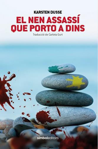 NEN ASSASSÍ QUE PORTO A DINS, EL | 9788418696398 | DUSSE, KARSTEN | Llibreria L'Illa - Llibreria Online de Mollet - Comprar llibres online