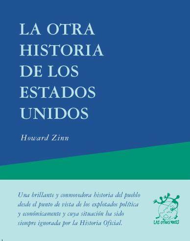 OTRA HISTORIA DE LOS ESTADOS UNIDOS, LA | 9788489753914 | ZINN, HOWARD | Llibreria L'Illa - Llibreria Online de Mollet - Comprar llibres online