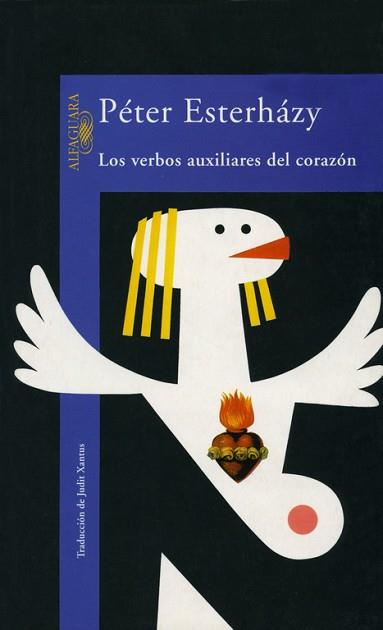 VERBOS AUXILIARES DEL CORAZON, LOS | 9788420427959 | STERHAZY, PETER | Llibreria L'Illa - Llibreria Online de Mollet - Comprar llibres online