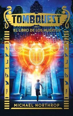 TOMBQUEST. EL LIBRO DE LOS MUERTOS | 9788496886445 | NORTHROP, MICHAEL | Llibreria L'Illa - Llibreria Online de Mollet - Comprar llibres online