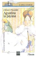 AGUSTINA LA PAYASA | 9788434827653 | PREUSSLER,OTFRIED | Llibreria L'Illa - Llibreria Online de Mollet - Comprar llibres online